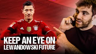 Details 🧐KEEP AN EYE ON LEWANDOWSKI FUTURE: CONTRACT AND MORE News