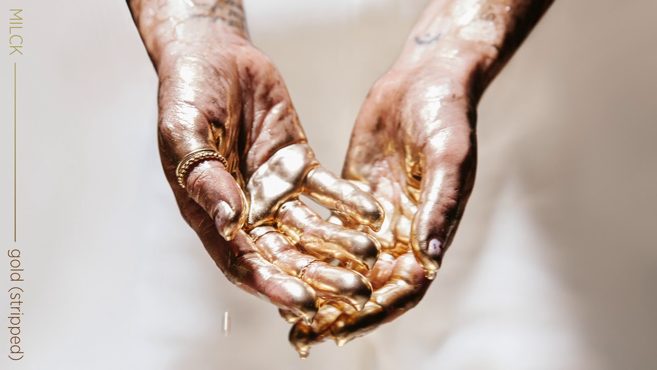 MILCK - Gold (Stripped) [Official Audio]