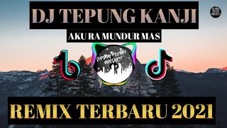 DJ TEPUNG KANJI REMIX 2021