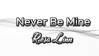 Rosa Linn - Never Be Mine | Lyrics