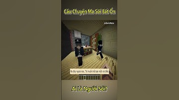 Câu Chuyện Ma Sói Bất Ổn Của Anh Đen Xì Xì Trong Minecraft 😱 - Tập 10 #shorts