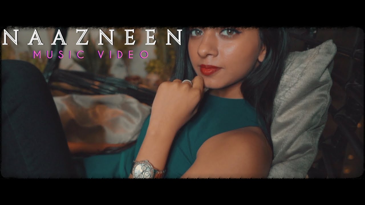 NAAZNEEN (OFFICIAL MUSIC VIDEO)  FT. GARVITA & DHRUVA | DHRUVA RECORDS | LOVE SONG 2020 | 1080 HD