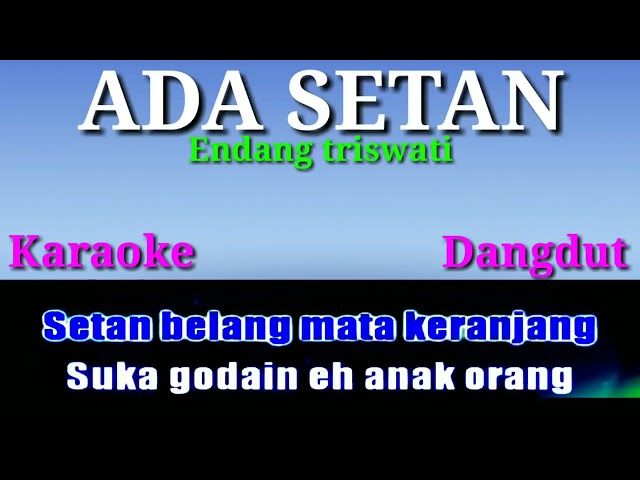 Lagu Karaoke = Ada Setan class=