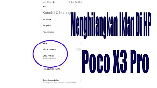 Cara Terbaru Menghilangkan Iklan di HP Poco X3 Pro