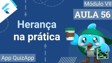 #56 - App QuizApp - Herança - Curso de Flutter e Dart