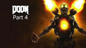 DOOM 2016 Walkthrough Part 4 No Commentary