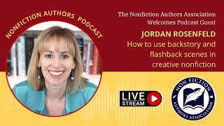 Celebrity Jordan Rosenfeld: Using Backstory and Flashback Scenes in Creative Nonfiction Profile