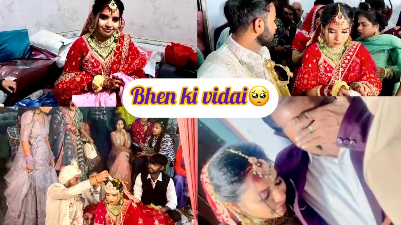 Ghar ki pheli shadi 🥳bhen ki vidai🥺emotional moment 