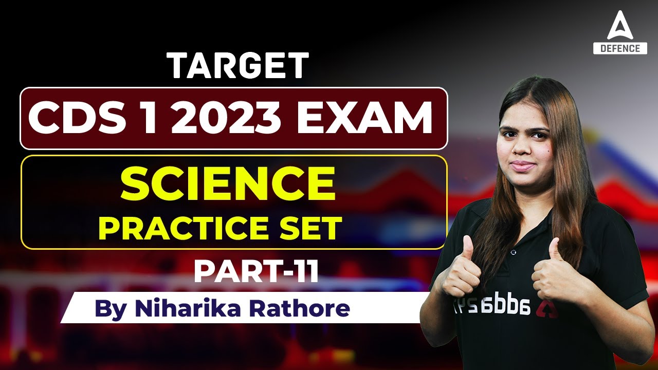 CDS 1 2023 Preparation | CDS Science Preparation | Science Practice Set ...