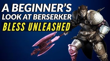 BLESS UNLEASHED | A Quick Look at Beginning Berserker Combat