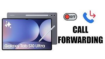 How To Disable Call Forwarding On Samsung Galaxy Tab S10 / S10 Ultra