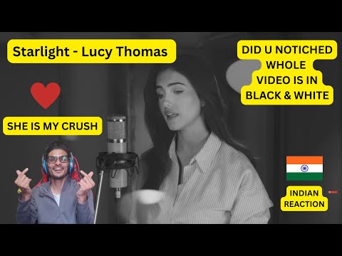 "Starlight" - Lucy Thomas - (Official Music Video)", INDIAN REACTION (#1263)