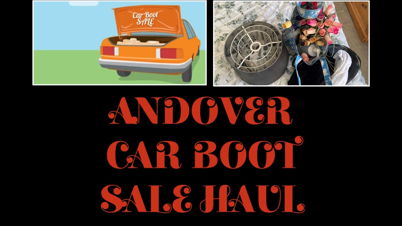 ANDOVER CAR BOOT SALE HAUL 6 tazwells12 YouTube