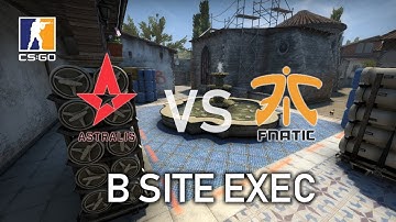 B SITE EXECUTE | ASTRALIS VS. FNATIC | CS:GO Strategy