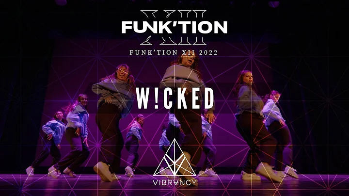 W!cked | Funk'tion XII 2022 [@VIBRVNCY Front Row 4K]