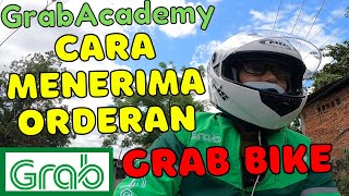 Cara Menerima Orderan Grab Bike,  Tutorial Grab Driver, GrabAcademy