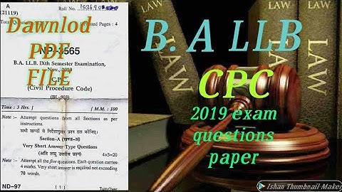 LLB c. p. c previous year question paper with pdf file ,सिविल प्रक्रिया कोड परीक्षा प्रश्न पत्र