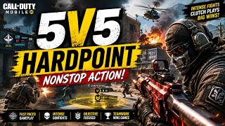 5v5 HARDPOINT 🔥 NONSTOP ACTION! | COD Mobile Multiplayer Gameplay