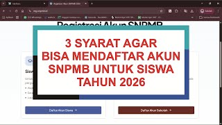 3 REQUIREMENTS FOR REGISTERING AN SNPMB ACCOUNT FOR STUDENTS IN 2026