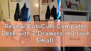 Review CubiCubi Computer Desk with 2 Drawers, 40 Inch Small Home Office Desk Study Writing Table, Ru