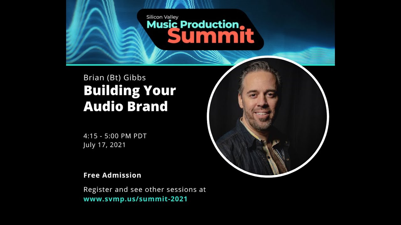 Building Your Audio Brand - Brian (Bt) Gibbs