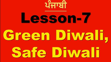 Class 4th English Lesson 7 | Green Diwali Safe Diwali | Translate in punjabi