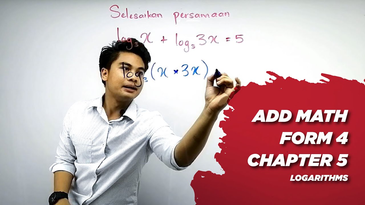 Add Math F4 : Chapter 5 - Logarithms - YouTube