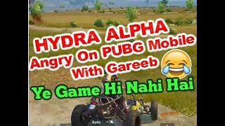 Hydra Alpha Angry On PUBG Mobile Glitches | Dynamo Friend Hydra Alpha Funny Reaction With Gareebooo