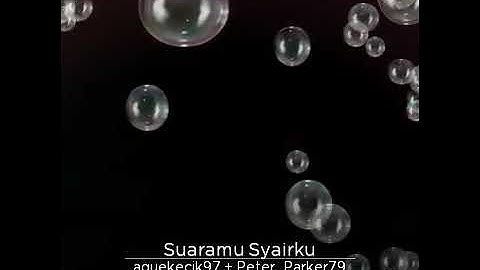 Suaraku Syairmu (Harry Khalifah) aquekecik97 Ft Peter Parker😄