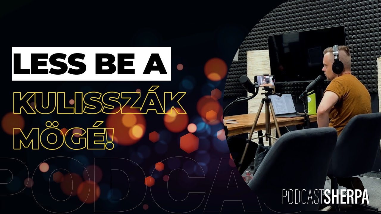 Less be a kulisszák mögé! Így készülnek a podcastok a PodcastSherpa-nál!
