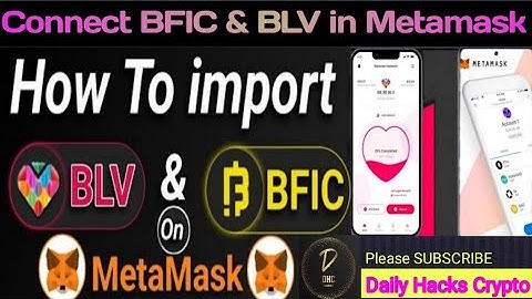 How to add BFIC & BLV in metamask | B-Love app ko metamask me import kaise karein | #blove #metamask
