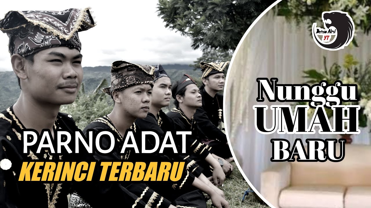 Parno Adat - Nunggu Umah Baru - Tradisi Kerinci