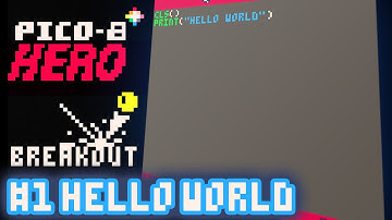 Breakout #1 - Hello World -  Pico-8 Hero