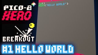 Details Breakout #1 - Hello World -  Pico-8 Hero Update