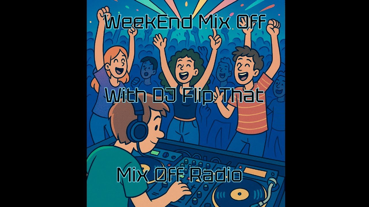 WeekEnd Mix Off 7/18/25 (DJ Mix) OpenFormat/MusicVariety