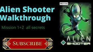 Alien shooter mission 1+2 walkthrough and all secrets reveal