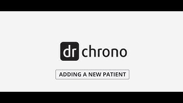 Training: DrChrono OnPatient and Check in | Adding a New Patient