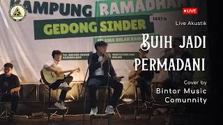 B.M.C - BUIH JADI PERMADANI Cover Akustik #bmc #musikbintar #buihjadipermadani #exist #bandbintar