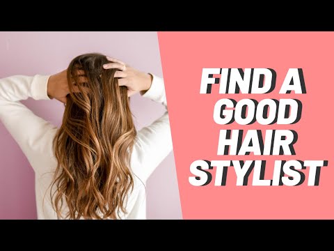 Comment trouver un bon Hairstylist