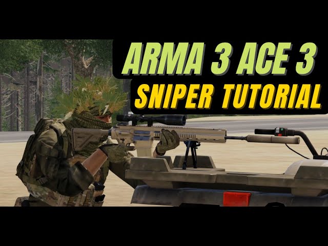 Arma 3 ACE3 Sniper Tutorial (Very Quick, Simple, & Easy 12 Steps!) - ARMA 3  - GENERAL - Bohemia Interactive Forums