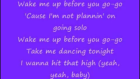 Wake-me-up-Before-you-Go-Go-lyrics