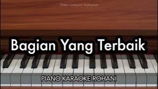 Bagian Yang Terbaik - NDC Worship | Piano Karaoke Rohani