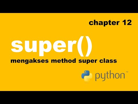 Method super()  memanggil Method dari Super Class | Python Object Oriented Programming