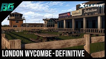 EGTB - London Wycombe - Definitive by PilotPlus (Review) | X-Plane 11