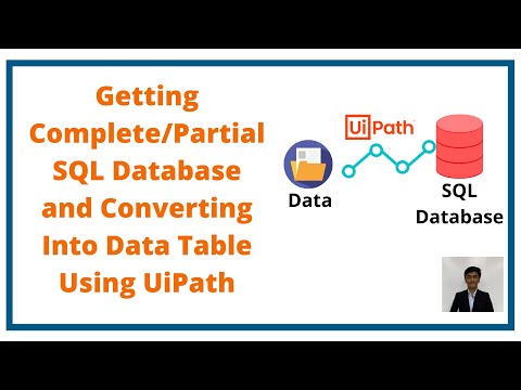Getting Complete/Partial SQL Database and Converting Into Data Table Using UiPath