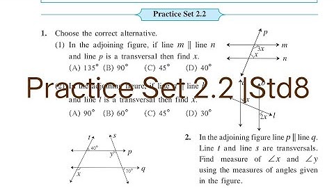 Practice Set 2.2 | L-2 Parallel lines and transversal | Class 8 Maths