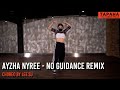 AYZHA NYREE NO GUIDANCE REMIX Choreo By LEE SU mp3