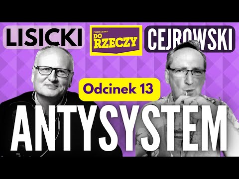 Gotówka - Cejrowski i Lisicki - Antysystem odc. 13 2023/3/22