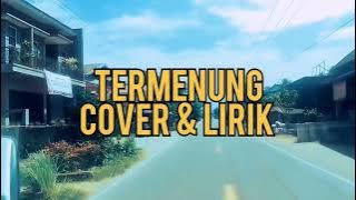 TERMENUNG - TITIEK  SANDORA | Cover   Lirik | LODY TAMBUNAN