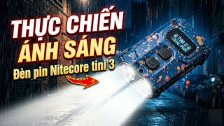 Thực chiến ánh sáng đèn pin móc khoá Nitecore Tini 3